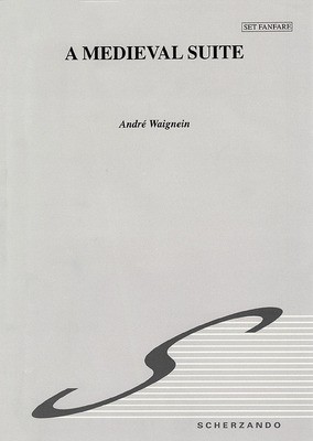 Medieval Suite - Andre Waignein De Haske Publications Score/Parts