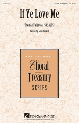 If Ye Love Me - Thomas Tallis - TTBB Hal Leonard Octavo