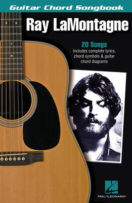 Ray LaMontagne - Guitar Chord Songbook - Hal Leonard Melody Line, Lyrics & Chords
