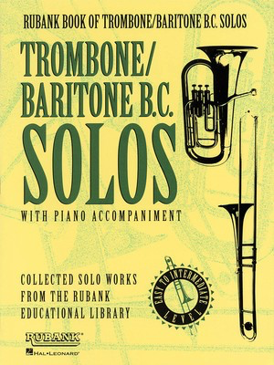 Rubank Book of Trombone/Baritone B.C. Solos - Easy to Intermediate (Includes Piano Accompaniment) - Various - Rubank Publications