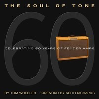 The Soul of Tone - Celebrating 60 Years of Fender Amps - Guitar Tom Wheeler Hal Leonard Hardcover/CD