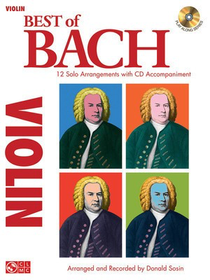 Best of Bach - 12 Solo Arrangements with CD Accompaniment - Johann Sebastian Bach - Violin Johann Sebastian Bach Cherry Lane Music /CD