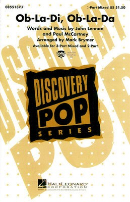 Ob-La-Di, Ob-La-Da - John Lennon|Paul McCartney - 2-Part Mark Brymer Hal Leonard Choral Score Octavo