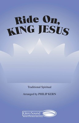 Ride On, King Jesus - SATB Philip Kern Shawnee Press Choral Score Octavo