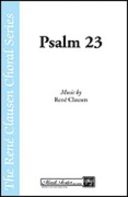 Psalm 23 - Rení© Clausen - SATB Shawnee Press Choral Score Octavo