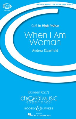 When I Am Woman - CME In High Voice - Andrea Clearfield - SSA Boosey & Hawkes Octavo