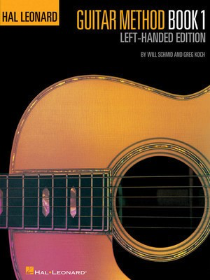Hal Leonard Guitar Method, Book 1 - Left-Handed Edition - Guitar Greg Koch|Will Schmid Hal Leonard