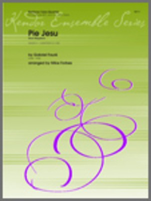 Pie Jesu (from Requiem) - 2 Baritones (T.C. & B.C.) and 2 Tubas - Faure/ Forbes - Baritone|Euphonium|Tuba Kendor Music Tuba Quartet Score/Parts
