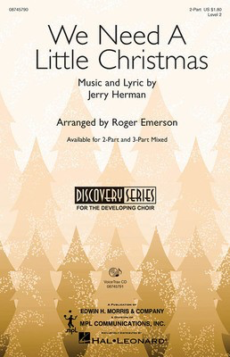 We Need a Little Christmas - (from Mame) - Jerry Herman - 2-Part Roger Emerson Hal Leonard Octavo