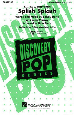 Splish Splash - Bobby Darin|Jean Murray - 3-Part Mixed Kirby Shaw Hal Leonard Choral Score Octavo