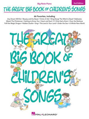 The Great Big Book of Children's Songs - 2nd Edition