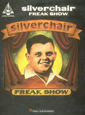 Silverchair - Freak Show - Guitar Hal Leonard Guitar TAB with Lyrics & Chords