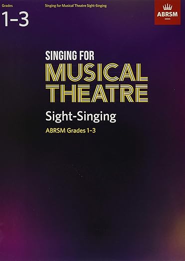Singing for Musical Theatre Sight-Singing Grades 1-3