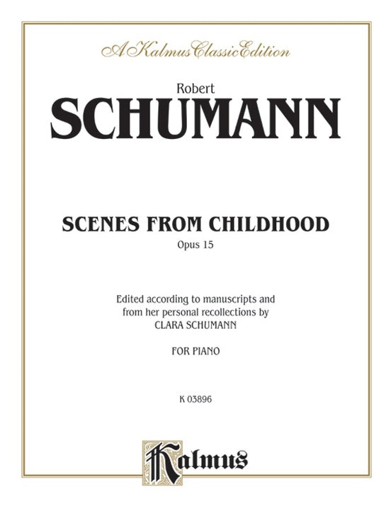 Schumann - Scenes from Childhood, Op. 15 - Piano Solo (Digital Download)