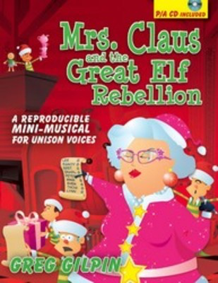 Mrs Claus And The Great Elf Rebellion Bk/Cd -