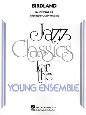 Birdland - Josef Zawinul - John Higgins Hal Leonard Score/Parts