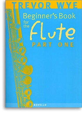 Beginner's Book for the Flute Part 1 - Trevor Wye - Flute Novello