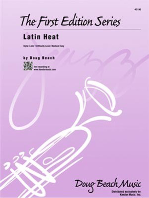 Latin Heat - Doug Beach - Kendor Music Score/Parts