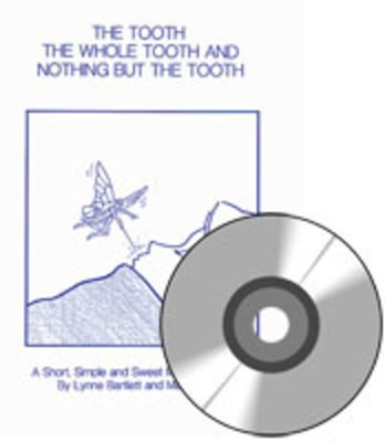 Tooth The Whole Tooth And Nothing But The Tooth - An Infant Musical - Lynne Bartlett|Mark Leehy - Bushfire Press /CD