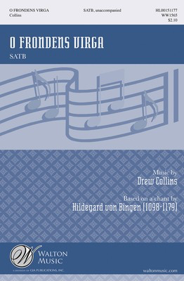 O Frondens Virga - Drew Collins - SATB Walton Music Octavo