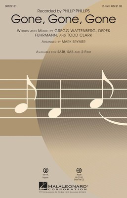 Gone, Gone, Gone - 2-Part Mark Brymer Hal Leonard Octavo