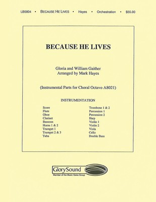 Because He Lives - William Gaither - Mark Hayes Shawnee Press Score/Parts