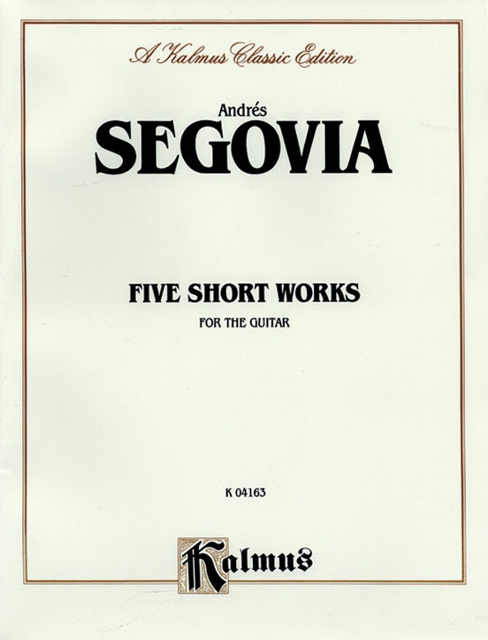 Segovia: Five Short Works for the Guitar - Guitar (Digital Download)