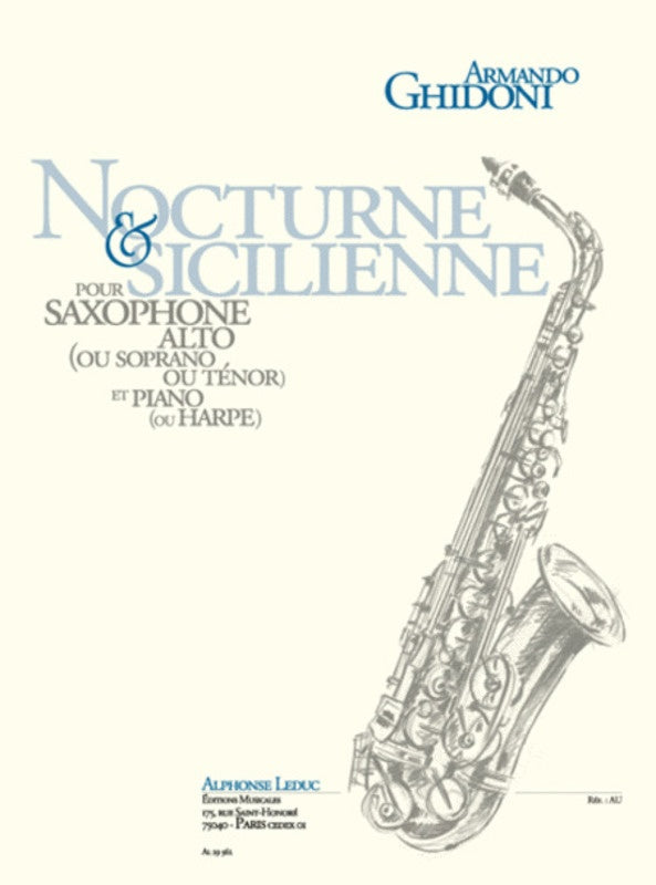 Ghidoni - Nocturne & Sicilienne - Alto or Soprano or Tenor Saxophone/Piano or Harp Accompaniment Leduc AL29562