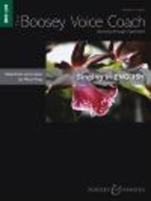 The Boosey Voice Coach - Singing in English - Classical Vocal Medium/Low Voice Mary King Boosey & Hawkes