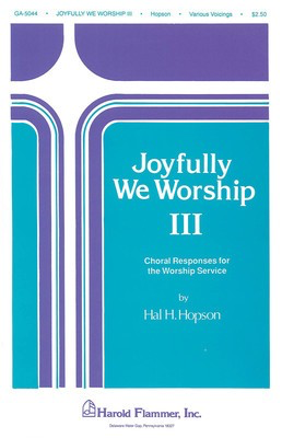 Joyfully We Worship - Volume 3 - SATB Hal H. Hopson Shawnee Press Choral Score Octavo