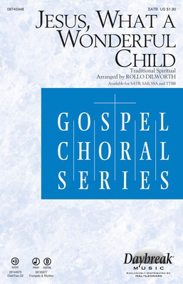 Jesus, What a Wonderful Child - TTBB Rollo Dilworth Daybreak Music Choral Score Octavo