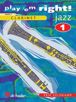 Play 'em Right Jazz - Vol. 1 - Clarinet - Erik Veldkamp - Clarinet De Haske Publications