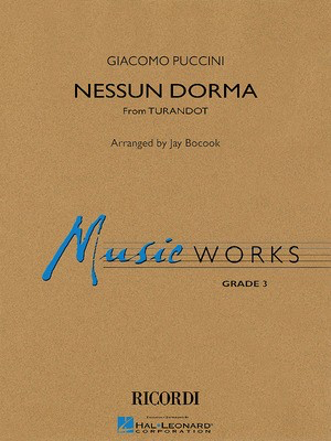 Nessun Dorma (No One Sleeps) (from Turandot) - Giacomo Puccini - Jay Bocook Hal Leonard Score/Parts
