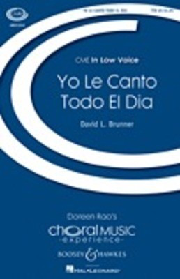 Yo le Canto Todo el Dia - CME In Low Voice - David L. Brunner - TTB Boosey & Hawkes Octavo