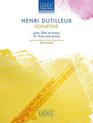 Henri Dutilleux - Sonatine - Flute & Piano - Alphonse Leduc AL30944