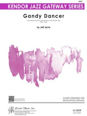Gandy Dancer - Jeff Jarvis - Kendor Music Score/Parts
