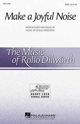 Make a Joyful Noise - Rollo Dilworth - SATB Hal Leonard Choral Score Octavo
