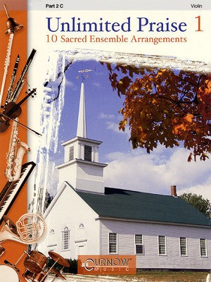 Unlimited Praise - Part 2 - C Instruments - C Instrument Curnow Music Part