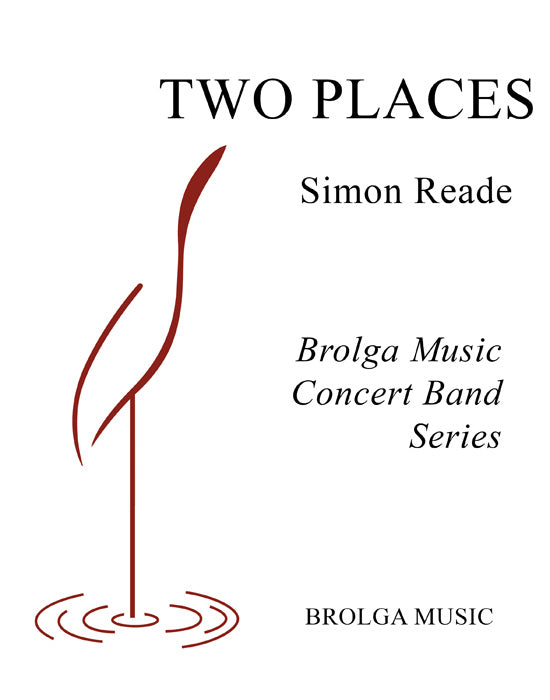 Reade - Two Places - Concert Band grade 2 Brolga Music Publishing