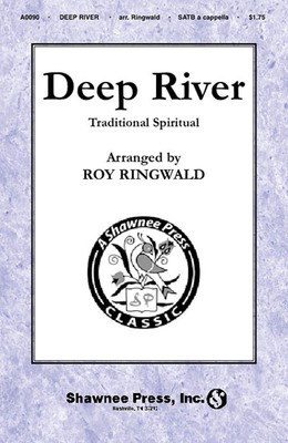 Deep River - SATB Roy Ringwald Shawnee Press Choral Score Octavo