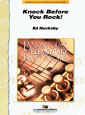 Knock Before You Rock - Ed Huckeby - C.L. Barnhouse Company Score/Parts