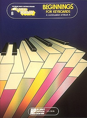 Beginnings for Keyboards - Book B