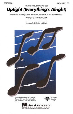 Uptight (Everything's Alright) - Henry Cosby|Stevie Wonder|Sylvia Moy - SATB Alan Billingsley Hal Leonard Choral Score Octavo