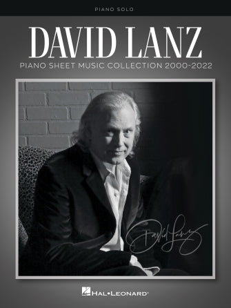 David Lanz - Piano Sheet Music Collection 2000-2022 - Piano Solo Hal Leonard 1141085
