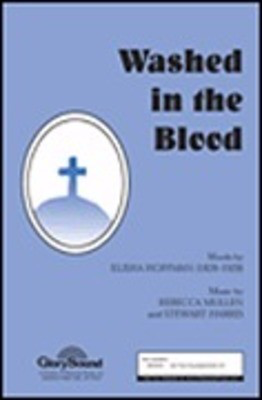 Washed in the Blood - SATB Rebecca Mullen|Stewart Harris Shawnee Press Choral Score Octavo