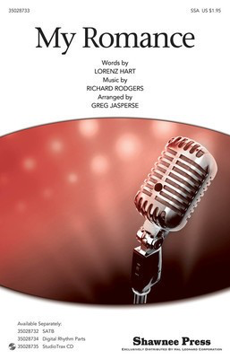 My Romance - Lorenz Hart|Richard Rodgers - SSA Greg Jasperse Shawnee Press Choral Score Octavo