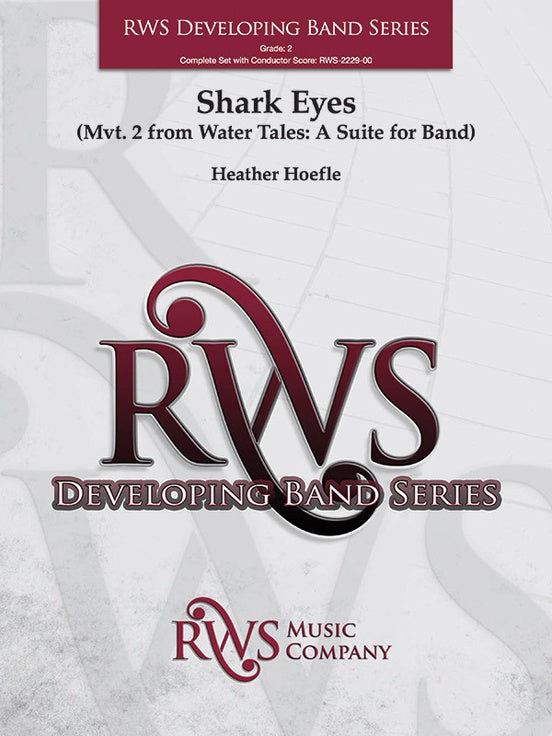 Shark Eyes - Mvt. 2 from Water Tales: A Suite for Band - Concert Band Conductor Score & Parts (Digital Download)