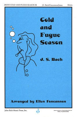 Cold and Fugue Season - Johann Sebastian Bach - SSAA Ellen Foncannon|Judah L. Jones Pavane Publishing Choral Score Octavo