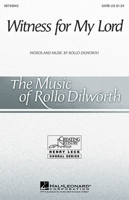 Witness for My Lord - Rollo Dilworth - SATB Hal Leonard Choral Score Octavo