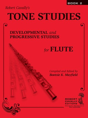 Tone Studies, Book 2 - Developmental and Progressive Studies for Flute - Robert Cavally - Hal Leonard Flute Solo